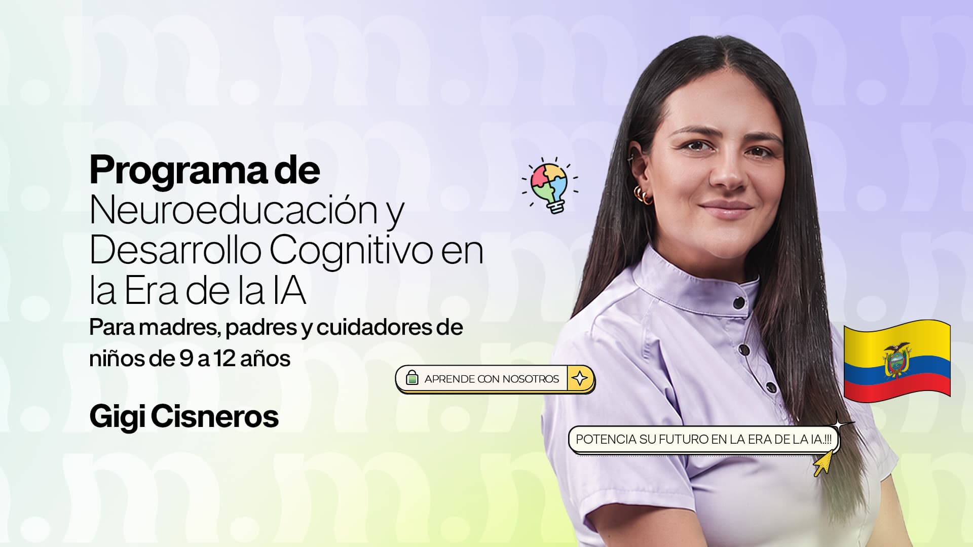 PROGRAMA DE  NEUROEDUCACIÓN Y DESARROLLO COGNITIVO EN LA ERA DE LA IA